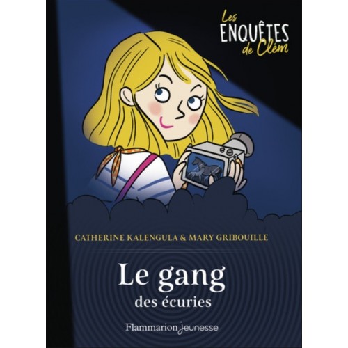 LES ENQUETES DE CLEM T02 - LE GANG DES ECURIES
