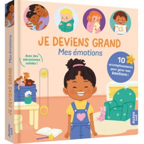 JE DEVIENS GRAND - MES EMOTIONS (10 ACCOMPLISSEMENTS POUR GERER MES EMOTIONS)