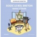 SOIZIC LE BOL RENTRE A L'ECOLE