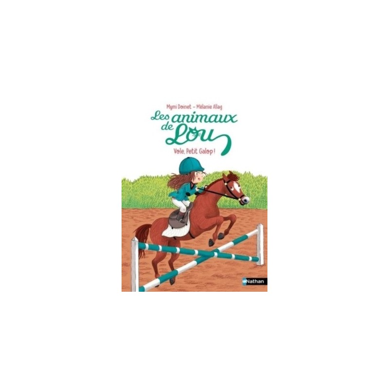 LES ANIMAUX DE LOU - VOLE, PETIT GALOP !