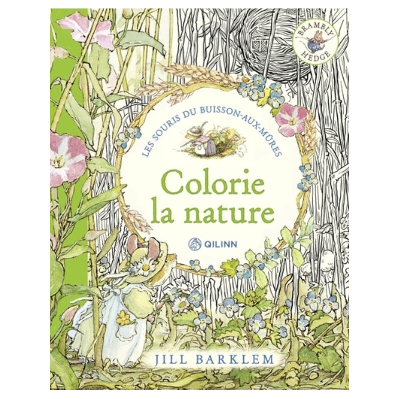 LES SOURIS DU BUISSON AUX MURES, LES ALBUMS DE COLORIAGE - COLORIE LA NATURE