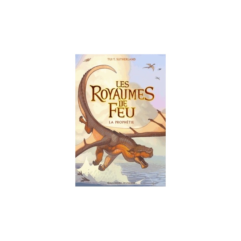 LES ROYAUMES DE FEU T01 - LA PROPHETIE