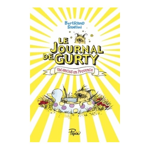 LE JOURNAL DE GURTY T01 - VACANCES EN PROVENCE
