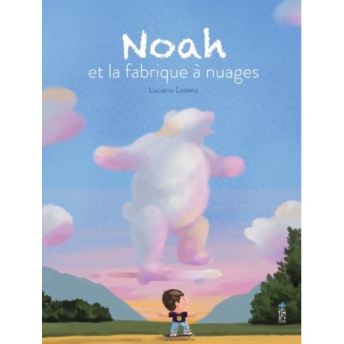 NOAH ET LA FABRIQUE A NUAGES