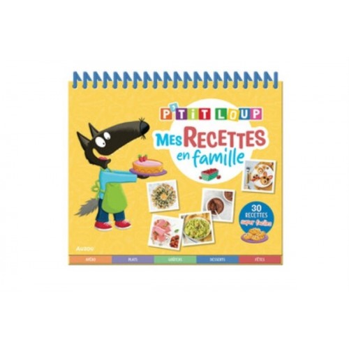 P&#039;TIT LOUP - MES RECETTES EN FAMILLE