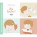 MES TOUTES PREMIERES HISTOIRES PERE CASTOR - AU BAIN !