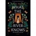 WHAT THE RIVER KNOWS - LES SECRETS DU NIL
