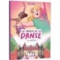 LA MAGIE DE LA DANSE T01 - LES AUDITIONS