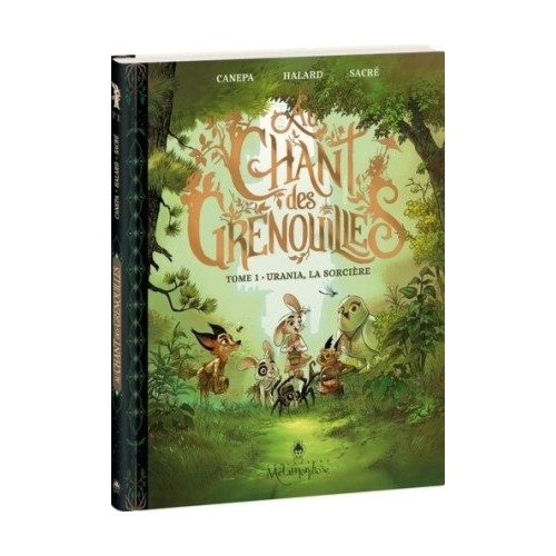 AU CHANT DES GRENOUILLES T01 - URANIA, LA SORCIERE