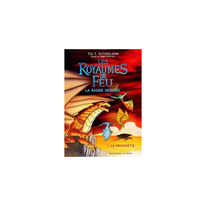 LES ROYAUMES DE FEU BD T01 - LA PROPHETIE