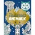MON TRES GRAND LIVRE DE COLORIAGES MANDALAS ANIMAUX