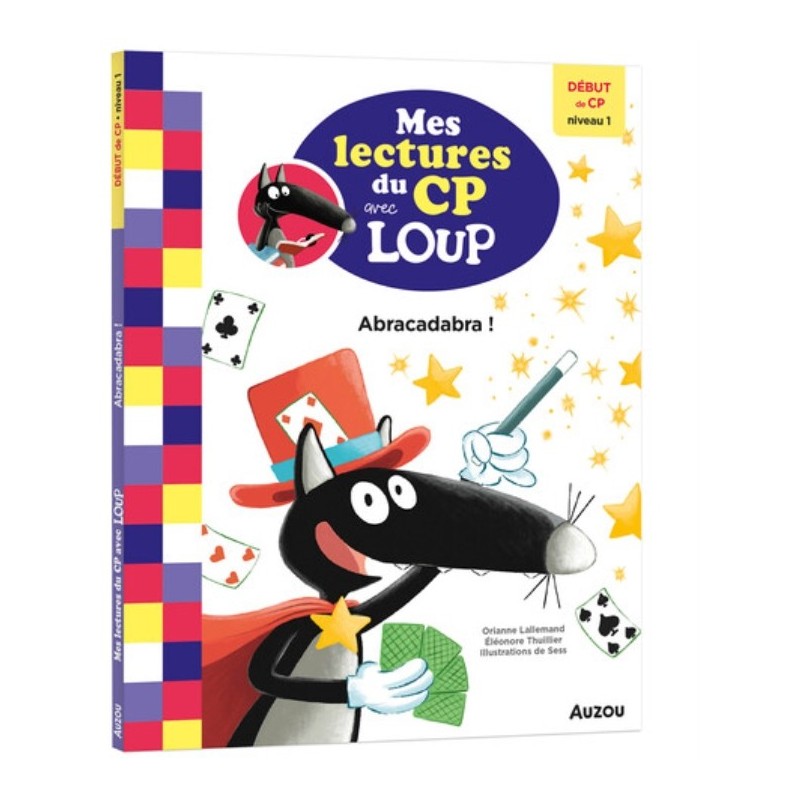 MES PREMIERES LECTURES DU CP - LOUP - ABRACADABRA !