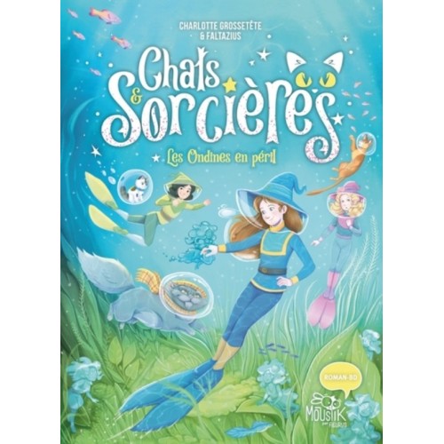 CHATS ET SORCIERES T05 - LES ONDINES EN PERIL