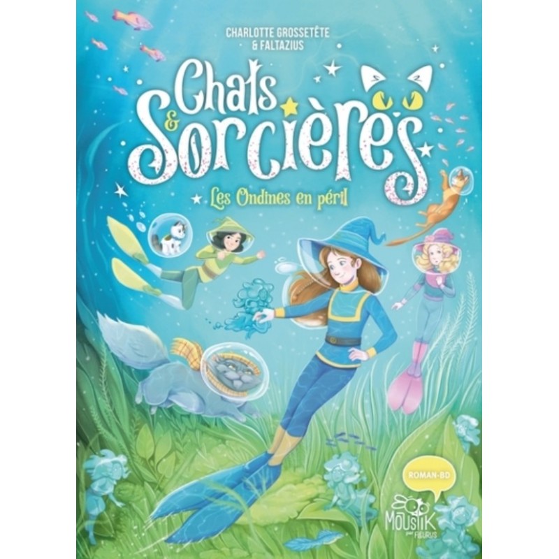 CHATS ET SORCIERES T05 - LES ONDINES EN PERIL