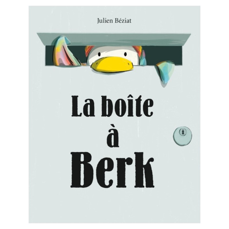 BERK ET LE MANGE DOUDOUS - LA BOITE A BERK