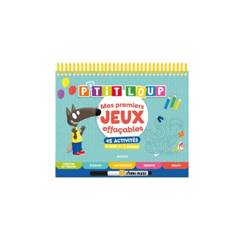 P'TIT LOUP - MES PREMIERS JEUX EFFACABLES