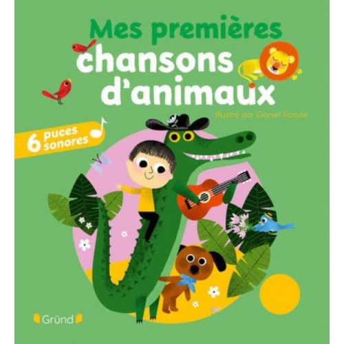 MES PREMIERES CHANSONS D&#039;ANIMAUX