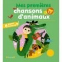 MES PREMIERES CHANSONS D'ANIMAUX