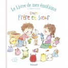 LE LIVRE DE MES EMOTIONS - FRERE ET SOEUR