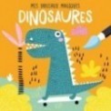 DINOSAURES (COLL. MES TABLEAUX MAGIQUES)
