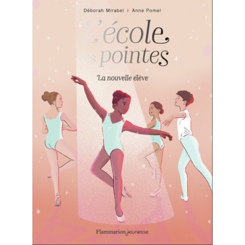 L&#039;ECOLE DES POINTES T01 - LA NOUVELLE ELEVE
