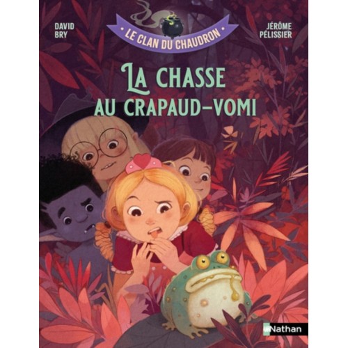 LE CLAN DU CHAUDRON : LA CHASSE AU CRAPAUD-VOMI
