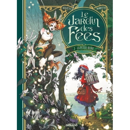 LE JARDIN DES FEES T02 - LA PETITE REINE