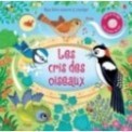 LES BRUITS DE LA NATURE - LES CRIS DES OISEAUX - MON LIVRE SONORE A TOUCHER