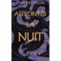 AFFRONTER LA NUIT T01
