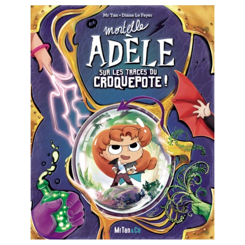 MORTELLE ADELE - LA GRANDE AVENTURE - SUR LES TRACES DU CROQUEPOTE
