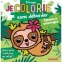 JE COLORIE SANS DEBORDER (2-4 ANS) - ANIMAUX SAUVAGES