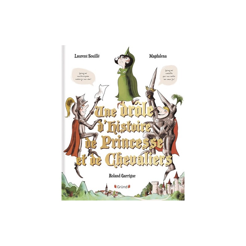 UNE DROLE D'HISTOIRE DE PRINCESSE ET DE CHEVALIERS