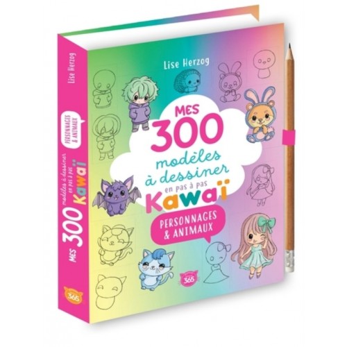 MES 300 MODELES A DESSINER EN PAS A PAS KAWAI - PERSONNAGES &amp; ANIMAUX