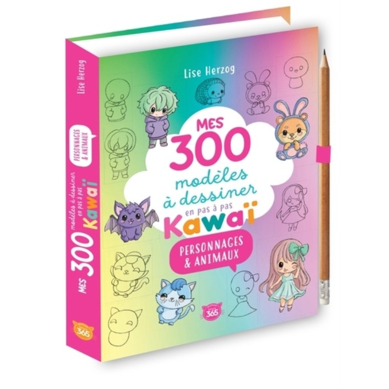 MES 300 MODELES A DESSINER EN PAS A PAS KAWAI - PERSONNAGES & ANIMAUX