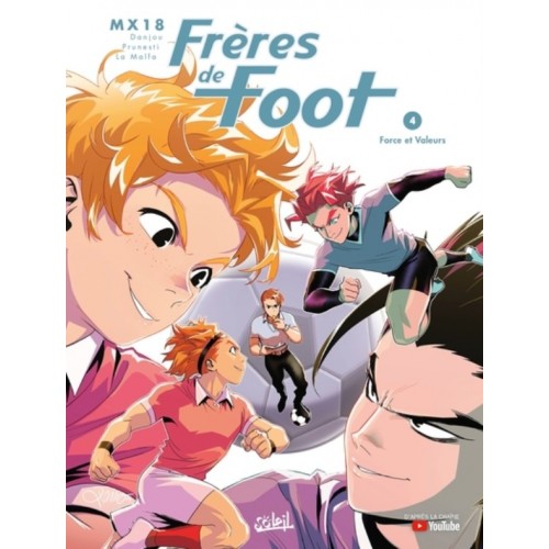 FRERES DE FOOT T04 - FORCE ET VALEURS