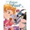 FRERES DE FOOT T04 - FORCE ET VALEURS