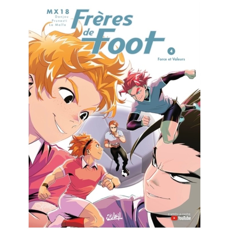 FRERES DE FOOT T04 - FORCE ET VALEURS