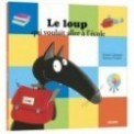 LE LOUP QUI VOULAIT ALLER A L'ECOLE