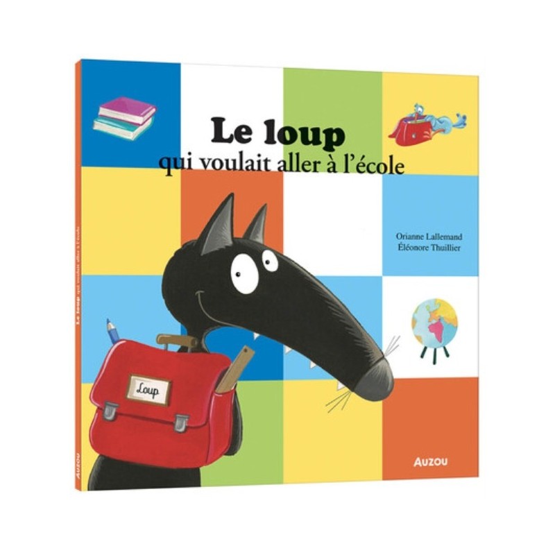 LE LOUP QUI VOULAIT ALLER A L'ECOLE