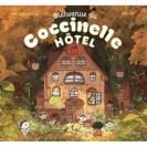 BIENVENUE AU COCCINELLE HOTEL !