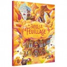 SOUS LE FEUILLAGE