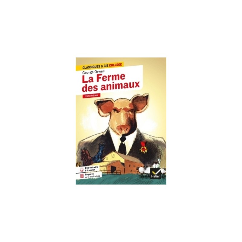 LA FERME DES ANIMAUX - SUIVI D'UNE ENQUETE SUR LE TOTALITARISME