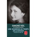 UNE JEUNESSE AU TEMPS DE LA SHOAH - EXTRAITS D'UNE VIE