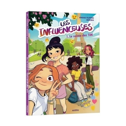 LES INFLUENCEUSES BD T01 - LA SOIREE DES 10K