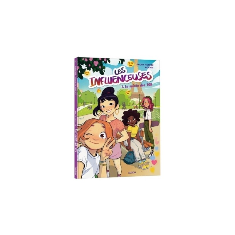 LES INFLUENCEUSES BD T01 - LA SOIREE DES 10K