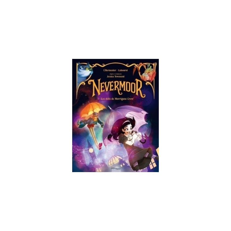 NEVERMOOR BD T01 - LES DEFIS DE MORRIGANE CROW